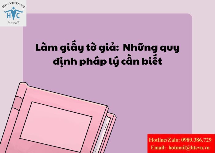 Làm giả giấy tờ: Những quy định pháp lý cần biết